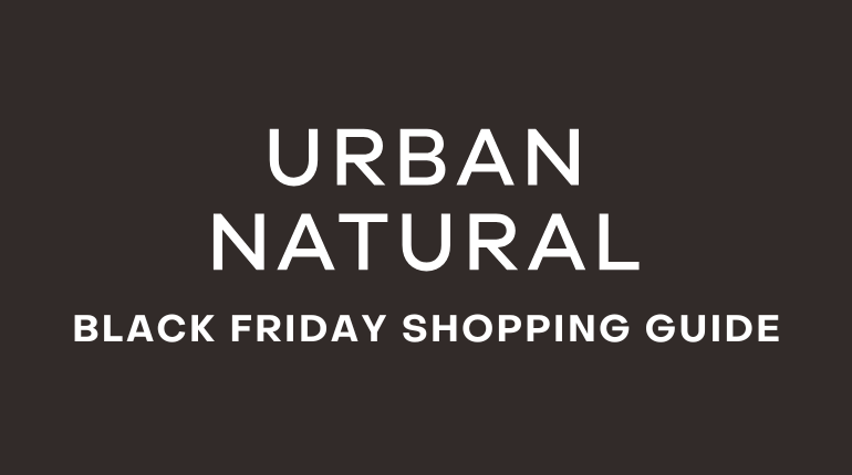 Top 5 Ways to Shop The Urban Natural Black Friday Sale